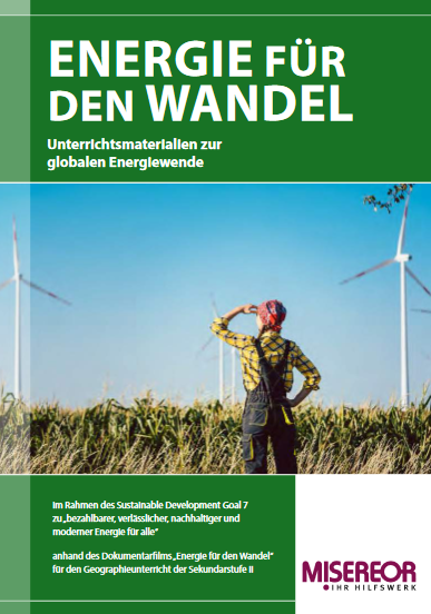 Mensch betrachtet Windräder auf einem Feld. Titelseite "Energie für den Wandel: Unterrichtsmaterial zur globalen Energiewende". Quelle: misereor.dekblatt Energie. Quelle: www.misereor.de