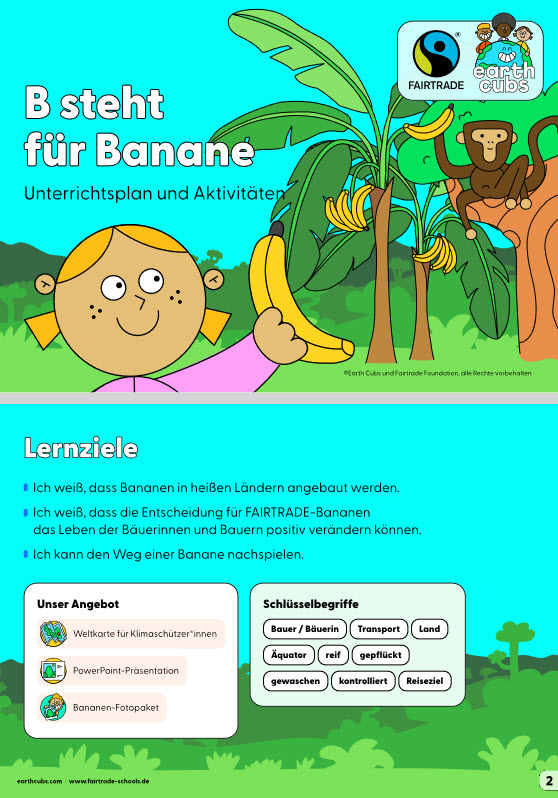 Comicartige Zeichnung Kind mit Banane in der Hand, daneben Bananenstauden und ein Affe, Schriftzug "B wie Banane. Unterrichtsplan und Aktivitäten". Darunter sind Lernziele aufgelistet. Titelseite und Seite 2 des Unterrichtsmaterials Earth Cubs. Quelle: mediathek.fairtrade-deutschland.de