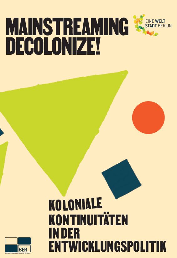 Titelseite Mainstreaming Decolonize! Koloniale Kontinuitäten in der Entwicklungspolitik