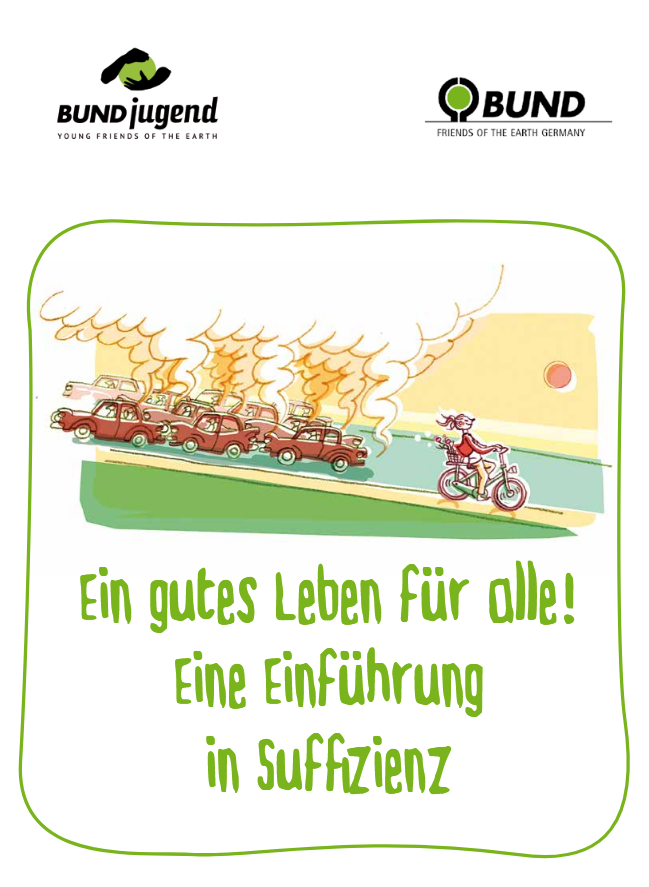 Comic: Autos mit Abgaswolken fahren in die eine, eine Radfahrerin in die andere Richtung. Cover "Ein gutes Leben für alle! Eine Einführung in Suffizienz". Quelle: bund-bawue.de