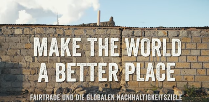 Screenshot Video "Make The World a Better Place". Quelle: Der Fairtrade Kanal www.youtube.com/watch?v=n_wtr6bElWc