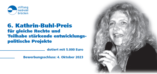 Kathrin-Buhl-Preis für gleiche Rechte und Teilhabe stärkende entwicklungspolitische Projekte