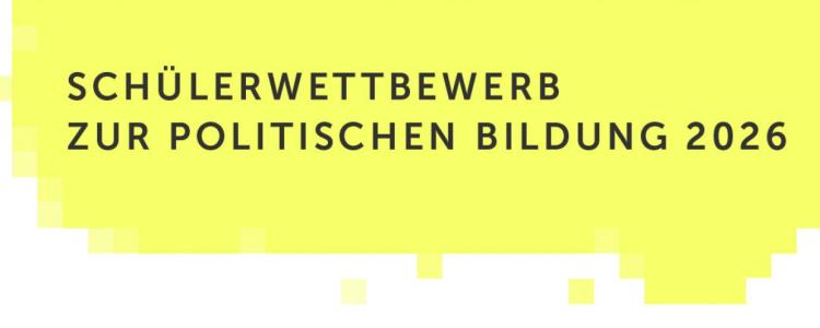 Das Bild zeigt die Überschrift "Schülerwettbewerb zur politischen Bildung 2025" vor einem gelben Hintergrund.