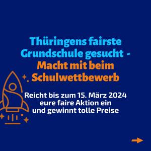 Aufruf zum Wettbewerb: Thüringens fairste Grundschule gesucht. Es gibt tolle Preise zu gewinnen.