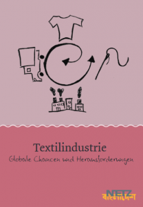 Titelseite Textilindustrie - Globale Chancen und Herausforderungen. Quelle: NETZ e.V.