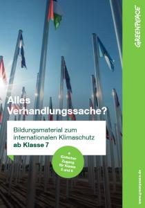 Alles Verhandlungssache? Bildungsmaterial zum internationalen Klimaschutz ab Klasse 7. Quelle: www.greenpeace.de