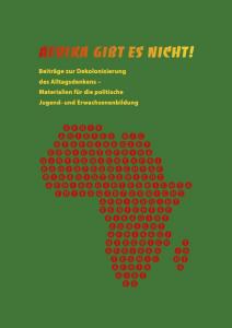 Grüne Titelseite mit rotem Afrikaumriss aus dem Schrifzug „Afrika gibt es nicht!“