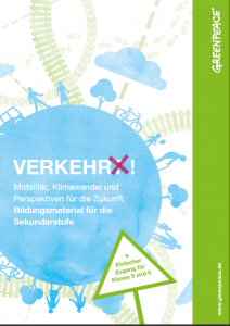 Bildungsmaterial: Verkehr(t)! – Mobilität, Klimawandel und Perspektiven für die Zukunft. Bildquelle: greenpeace.de