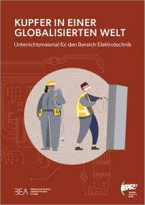 Kupfer in einer globalisierten Welt – Unterrichtsmaterial für den Bereich Elektrotechnik. Quelle: Epiz e.V. Berlin