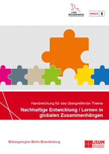Titelseite Handreichung "Nachhaltige Entwicklung / Lernen in Globalen Zusammenhängen". Quelle: bildungsserver.berlin-brandenburg.de