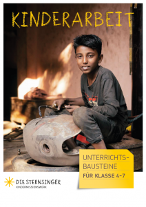 Cover Unterrichtsmaterial Kinderarbeit für 4.-7. Klasse, Herausgeber: Kindermissionswerk 'Die Sternsinger'
