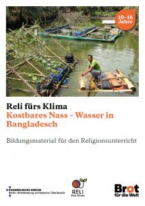 Titelseite Reli fürs Klima – Kostbares Nass – Wasser in Bangladesh.