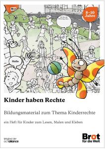 Das Cover zeigt viele spielende Kinder in einem Park, teils ausgemalt, teils schwarz-weiß. Ein bunter Schmetterling fliegt vorne durchs Bild. Sprechblasen enthalten Begriffe wie „Hallo“ und „Ich bin der Meinung, dass …“. Der Titel lautet „Kinder haben Rechte“ – ein Mitmachheft zu Kinderrechten für 8–10-Jährige.
