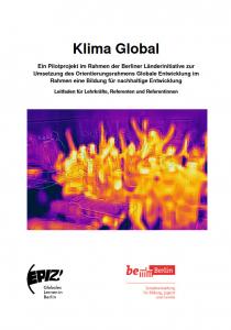 Wärmebild in gelb und lila Farbtönen. Darüber der Titel der Handreichung:  "Klima Global. Ein Pilotprojekt im Rahmen der Berliner Länderinitiative zur Umsetzung des Orientierungsrahmens Globale Entwicklung im Rahmen einer Bildung für nachhaltige Entwicklung". Quelle: Engagement Global
