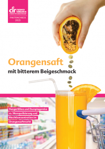 Titelseite Faktencheck 2023: Marktmacht versus Hungerlöhne – Orangensaft mit bitterem Beigeschmack