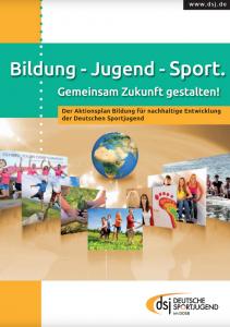 Titelseite "Aktionsplan Bildung für nachhaltige Entwicklung (BNE) der Deutschen Sportjugend". Quelle: dsj.de 