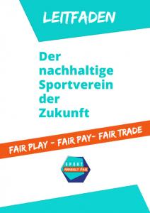 Titelseite Leitfaden #sporthandeltfair - Der nachhaltige Sportverein der Zukunft. Quelle: WEED e.V. 