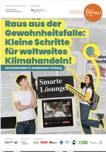 Titelbild Raus aus der Gewohnheitsfalle: Kleine Schritte für weltweites Klimahandeln!. Zwei Schüler:innen sind zu sehen. Die Schülerin hält einen überdimensionalen Stift. Im Hintergrund sieht man verschiedenen Texte und ein Video.