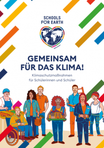 Die Titelseite des Bildungsmaterials zeigt eine gemischte Gruppe aus Menschen mit unterschiedlichen äußerlichen Merkmalen.  Darüber das Logo  "School for Earth" und der Schriftzug "Gemeinsam für das Klima!". Logo: Gemeinsam für das Klima, Quelle: Greenpeace