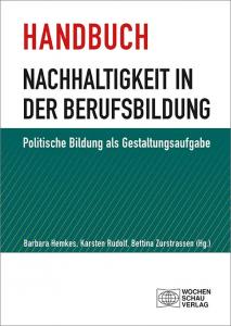 Titelseite des Handbuchs "Nachhaltigkeit in der Beruflichen Bildung". Schwarze Schrift auf weißen und dunkelgrünen Hintergrund. Quelle und Rechte: https://www.wochenschau-verlag.de/bne