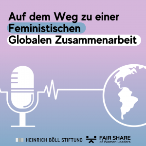 Grafik Podcast Auf dem Weg zu einer feministischen globalen Zusammenarbeit