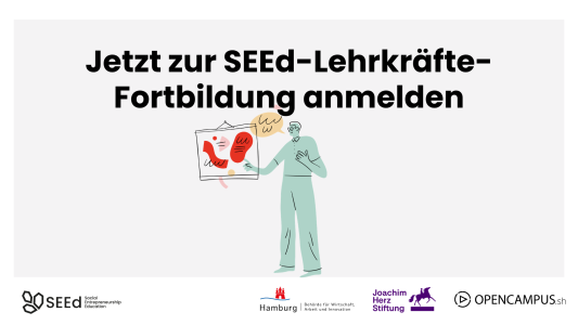 Grafik mit weißem Hintergrund und der Überschrift „Jetzt zur SEEd-Lehrkräfte-Fortbildung anmelden“. Darunter ist eine stilisierte Illustration einer Person zu sehen, die neben einem Flipchart mit abstrakten roten Formen steht und darauf zeigt. Am unteren Bildrand befinden sich die Logos von SEEd (Social Entrepreneurship Education), der Freien und Hansestadt Hamburg mit der Behörde für Wirtschaft, Arbeit und Innovation, der Joachim Herz Stiftung sowie OpenCampus.sh.
