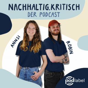 nachhaltig.kritisch - Der Podcast, Titelbild der Podcastreihe. Quelle: Spotify