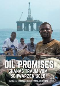 Filmtitel Oil Promises – Ghanas Traum vom schwarzen Gold.