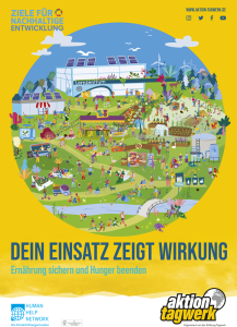 Das Plakat zeigt eine bunte, detailreiche Illustration einer nachhaltigen, lebendigen Gemeinschaft mit Schulen, Gärten und Gesundheitszentren in einer hügeligen Landschaft. Oben stehen die „Ziele für nachhaltige Entwicklung“. Der Slogan „Ernährung sichern – Hunger beenden“ betont das Engagement für soziale Projekte. Logos von „Human Help Network“ und „Aktion Tagwerk“ sind sichtbar.