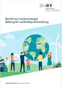 Titelseite "Bericht zur Landesstrategie Bildung für nachhaltige Entwicklung".