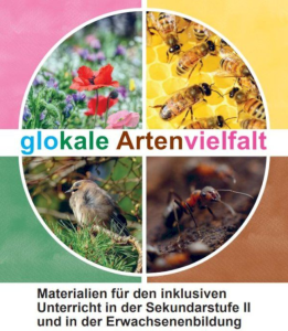 Grafik zur „glokalen Artenvielfalt“: Ein Kreis zeigt vier Motive – Blumenwiese mit roter Mohnblume, Bienen auf Waben, einen kleinen Vogel im Gras und eine Ameise am Boden. Darunter Text: Materialien für inklusiven Unterricht in Sek II und Erwachsenenbildung.
