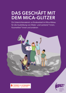 Das Cover der Broschüre hat einen Titel, Untertitel und eine Illustration, die mehrere Personen vor einer Mica-Mine zeigen. Die Personen tragen Körbe, Werkzeug, Protestschilder und ein Megaphon.