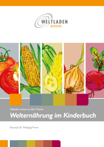 Titelblatt „Welternährung im Kinderbuch" (Weltladen Marburg): Fünf aquarellierte Gemüsebilder (Tomate, Mais, Gurke, Zwiebel, Rote Bete), Untertitel „Globales Lernen – Konzept für Pädagog*innen".