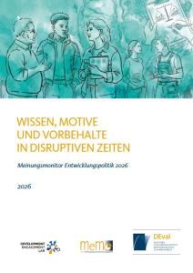 Illustration mehrerer Menschen unterschiedlichen Alters im Gespräch und Austausch. Eine Person hält ein Tablet, im Hintergrund sind stilisierte Symbole und Grafiken zu sehen. Darunter der Titel: „Wissen, Motive und Vorbehalte in disruptiven Zeiten – Meinungsmonitor Entwicklungspolitik 2026“ sowie Logos der Herausgebenden.