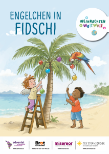 Titelseite des Materials „Engelchen in Fidschi“ aus der Reihe „Weihnachten weltweit“. Die Illustration zeigt zwei Kinder, darunter ein als Engel dargestelltes Kind, die an einem Palmenbaum am Strand bunte Weihnachtskugeln aufhängen. Ein Papagei sitzt auf der Palme. Im unteren Bereich sind die Logos von Adveniat, Brot für die Welt, Misereor und dem Kindermissionswerk „Die Sternsinger“ zu sehen.