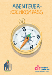 Titelbild des „Abenteuer-Kochkompass“ auf orangefarbenem Hintergrund. In der Mitte ist ein gezeichneter Kompass zu sehen, dessen Nadel wie eine Karotte gestaltet ist. Unten stehen die Logos des Ernährungsrats Münster und der CIR Romero Initiative.