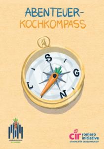 Titelbild des „Abenteuer-Kochkompass“ auf orangefarbenem Hintergrund. In der Mitte ist ein gezeichneter Kompass zu sehen, dessen Nadel wie eine Karotte gestaltet ist. Unten stehen die Logos des Ernährungsrats Münster und der CIR Romero Initiative.