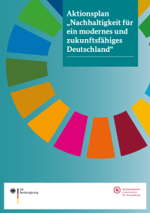 Titelseite Aktionsplan Nachhaltigkeit: Nachhaltigkeit für ein modernes und zukunftsfähiges Deutschland