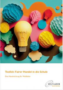 Das Titelblatt der Broschüre "Toolkit: Fairer Handel in die Schule – Kooperation mit Schulen aufbauen und langfristig pflegen"