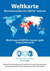 Cover einer Broschüre mit dem Titel „Weltkarte – Menschenrechte von LSBTIQ* weltweit“. Im Zentrum steht eine farbige Weltkarte zur rechtlichen Situation von LSBTIQ*-Personen. Unten sind das Logo und der Name der Hirschfeld-Eddy-Stiftung abgebildet.