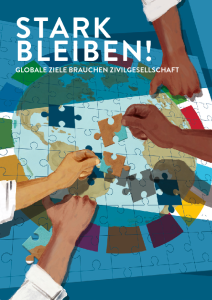 Titelseite Publikation Stark bleiben! Globale Ziele brauchen Zivilgesellschaft