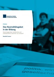 Das Neutralitätsgebot in der Bildung, Deutsches Institu für Menschenrechte. Quelle: ssoar.info