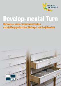 Titelseite Develop-mental Turn: Beiträge zu einer rassismuskritischen entwicklungspolitischen Bildungs- und Projektarbeit