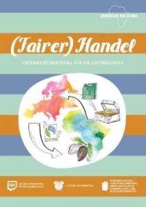 Unterrichtsmaterial über (Fairer) Handel für die Grundschule. Quelle: www.gemeinsam-fuer-afrika.de
