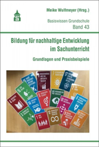 Titelseite " Bildung für nachhaltige Entwicklung im Sachunterricht. Grundlagen und Praxisbeispiele "