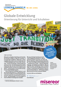 Titelseite der Zeitschrift „Lernen & Handeln“ (Nr. 138, 2/2026). Titel: „Globale Entwicklung – Orientierung für Unterricht und Schulleben“. Großes Foto einer Klimademo: Menschen halten gelbe Schilder „Less talk more action for climate“ und ein Banner „Just Transition – Leave No One Behind“. Logo von Misereor unten rechts.