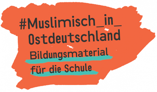 Muslimisch in Ostdeutschland Logo, Quelle: https://www.muslimisch-in-ostdeutschland.de/unterrichtsmodule/