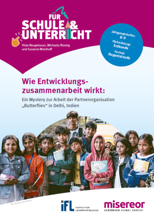 Titelseite des Materials Wie Entwicklungszusammenarbeit wirkt: Ein Mystery zur Arbeit der Partnerorganisation "Butterflies" in Delhi, Indien