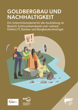 Es wird das Cover des Materials gezeigt, worauf Grafiken von Menschen abgebildet sind, die ein Megaphon, ein Schild, eine Schubkarre und eine Spitzhacke halten. Eine Person schöpft Gold aus einem Gewässer. 